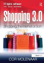 Shopping 3.0: Shopping, the Internet or Both?