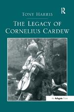 The Legacy of Cornelius Cardew