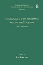 Volume 5, Tome I: Kierkegaard and the Renaissance and Modern Traditions - Philosophy