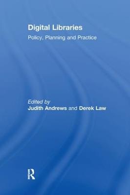 Digital Libraries: Policy, Planning and Practice - Judith Andrews - cover