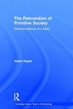 The Reinvention of Primitive Society: Transformations of a Myth