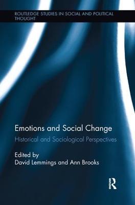 Emotions and Social Change: Historical and Sociological Perspectives - cover