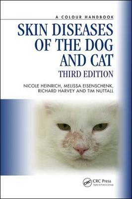 Skin Diseases of the Dog and Cat - Nicole A. Heinrich,Melissa Eisenschenk,Richard G. Harvey - cover