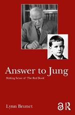 Answer to Jung: Making Sense of 'The Red Book'