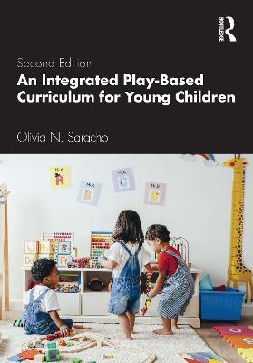 An Integrated Play-Based Curriculum for Young Children - Olivia N. Saracho - cover