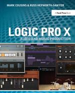 Logic Pro X: Audio and Music Production