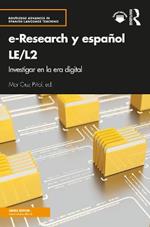 e-Research y español LE/L2: Investigar en la era digital