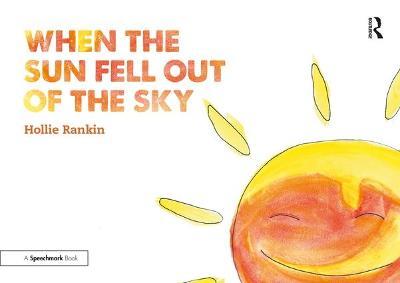 When the Sun Fell Out of the Sky: A Short Tale of Bereavement and Loss - Hollie Rankin - cover