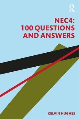 NEC4: 100 Questions and Answers - Kelvin Hughes - cover