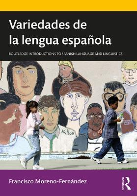 Variedades de la lengua espanola - Francisco Moreno-Fernandez - cover