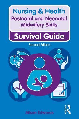 Postnatal and Neonatal Midwifery Skills - Alison Edwards - cover