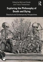 Exploring the Philosophy of Death and Dying: Classical and Contemporary Perspectives