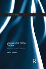 Understanding Military Doctrine: A Multidisciplinary Approach