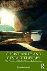 Christianity and Gestalt Therapy: The Presence of God in Human Relationships