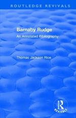 Routledge Revivals: Barnaby Rudge (1987 ): An Annoted Bibliography