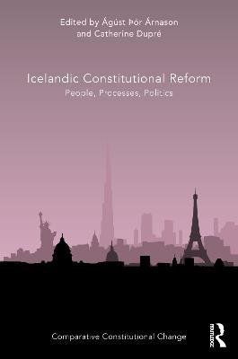 Icelandic Constitutional Reform: People, Processes, Politics - cover