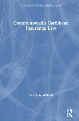 Commonwealth Caribbean Insurance Law - Lesley Walcott - cover