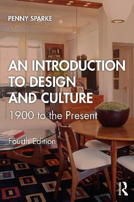 An Introduction to Design and Culture: 1900 to the Present - Penny Sparke - cover