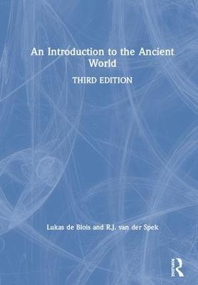 An Introduction to the Ancient World - Lukas de Blois,R.J. van der Spek - cover