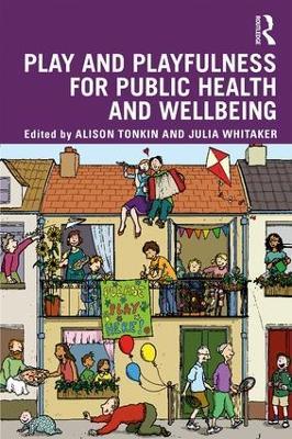 Play and playfulness for public health and wellbeing - cover