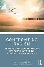 Confronting Racism: Integrating Mental Health Research into Legal Strategies and Reforms