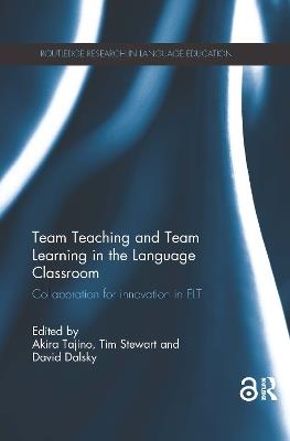 Team Teaching and Team Learning in the Language Classroom: Collaboration for innovation in ELT - cover