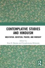 Contemplative Studies and Hinduism: Meditation, Devotion, Prayer, and Worship