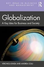 Globalization: A Key Idea for Business and Society