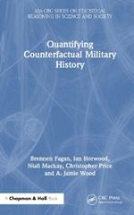 Quantifying Counterfactual Military History