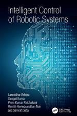 Intelligent Control of Robotic Systems