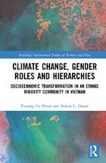 Climate Change, Gender Roles and Hierarchies: Socioeconomic Transformation in an Ethnic Minority Community in Viet Nam