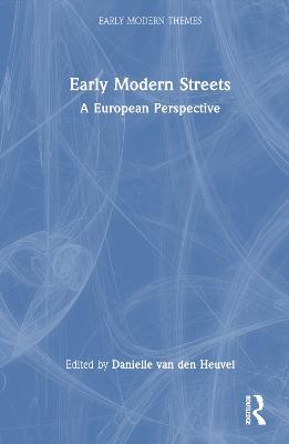 Early Modern Streets: A European Perspective - cover