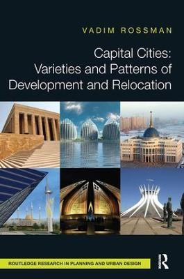 Capital Cities: Varieties and Patterns of Development and Relocation - Vadim Rossman - cover