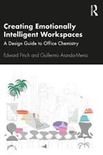 Creating Emotionally Intelligent Workspaces: A Design Guide to Office Chemistry