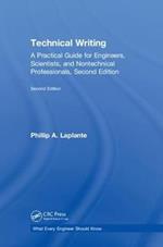 Technical Writing: A Practical Guide for Engineers, Scientists, and Nontechnical Professionals, Second Edition