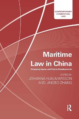 Maritime Law in China: Emerging Issues and Future Developments - cover