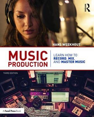 Music Production: Learn How to Record, Mix, and Master Music - Hans Weekhout - cover