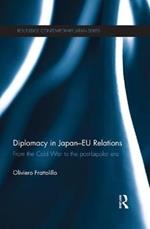 Diplomacy in Japan-EU Relations: From the Cold War to the Post-Bipolar Era