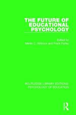 The Future of Educational Psychology