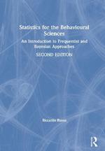 Statistics for the Behavioural Sciences: An Introduction to Frequentist and Bayesian Approaches