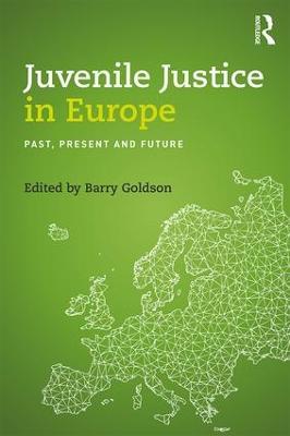 Juvenile Justice in Europe: Past, Present and Future - cover