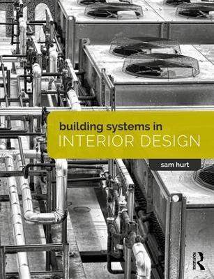 Building Systems in Interior Design - Sam Hurt - cover