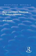 Race and Ethnic Relations in Today's America