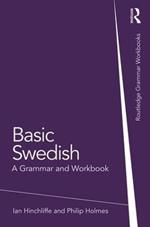 Basic Swedish: A Grammar and Workbook