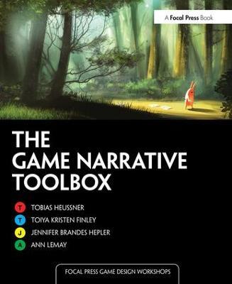 The Game Narrative Toolbox - Tobias Heussner,Toiya Kristen Finley,Jennifer Brandes Hepler - cover