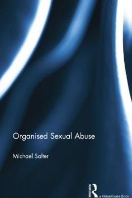 Organised  Sexual Abuse - Michael Salter - cover