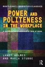 Power and Politeness in the Workplace: A Sociolinguistic Analysis of Talk at Work