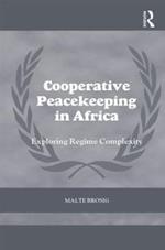 Cooperative Peacekeeping in Africa: Exploring Regime Complexity