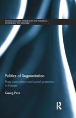 Politics of Segmentation: Party Competition and Social Protection in Europe