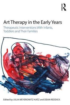 Art Therapy in the Early Years: Therapeutic interventions with infants, toddlers and their families - cover